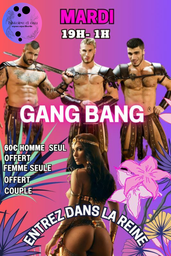 Soirée Gang Bang - Histoire d'eau (69)